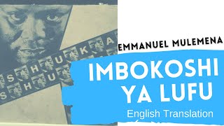 EMMANUEL MULEMENA-Mbokoshi Yalufu  English Translation