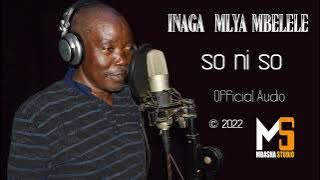 INAGA  MLYAMBELELE   -   SO NI  SO