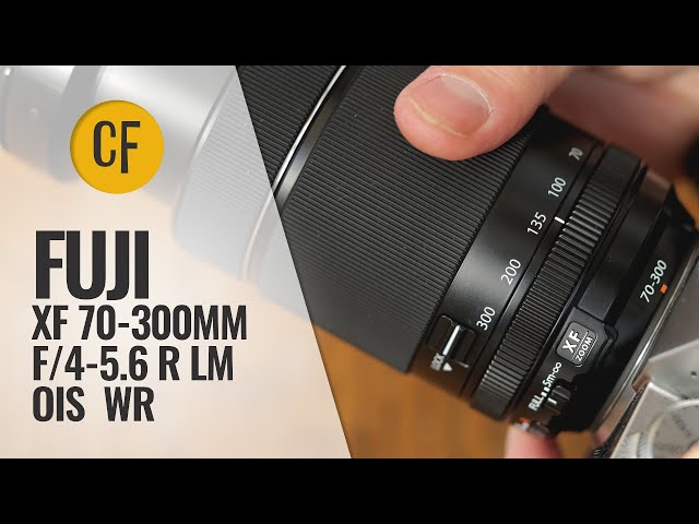 Fuji XF 70-300mm f/4-5.6 R LM OIS WR lens review with samples