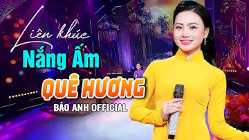 Nắng Ấm Quê Hương - Bảo Anh Offical 🎵LK Dân Ca Xứ Nghệ Hay Nhất | Say Đắm Triệu Trái Tim