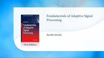 Fundamentals of Adaptive Signal Processing