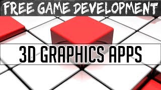 Free 3D Graphics Apps in 2019 -- Free Game Development Series screenshot 2