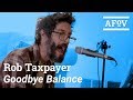 ROB TAXPAYER - Goodbye Balance | A Fistful of Vinyl