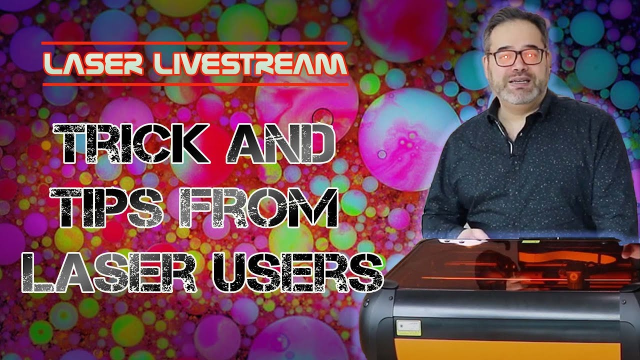 Laser tips and tricks... from you! Laser Livestream 30 YouTube