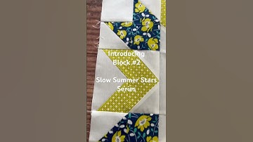 Introducing quilt block #2 of the slow summer stars quilt series. #quilting #diy #sewing