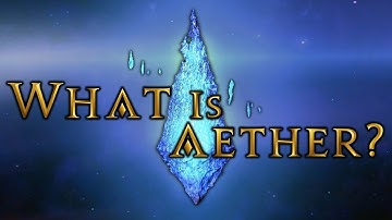 What is Aether? - FFXIV Lore