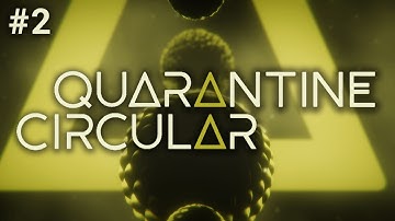 Quarantine Circular (Ep. 2 – Triage)