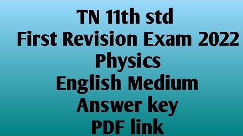 TN 11th std |Physics|First Revision exam 2022|english medium |answer key|pdf link @High tech
