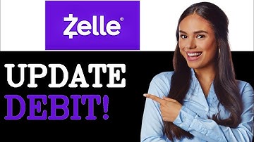 How To Change Debit Card On Zelle App (2025)