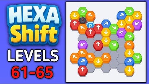 Hexa Shift Levels 61 62 63 64 65 Gameplay Walkthrough