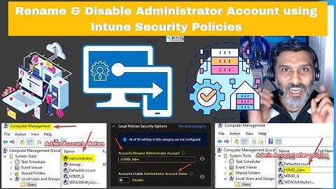 Rename & Disable Administrator Account using Intune Security Policies #msintune