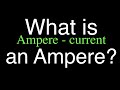 Understanding Amperes and Electric Current