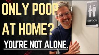 Why Can I Only Poop at Home?