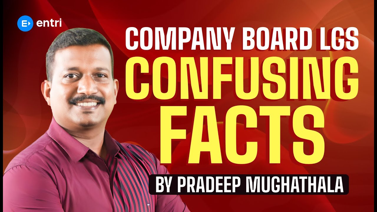 🔥 Company board LGS Confusing Fact by Pradeep sir 🔥| Part 09 | Entri