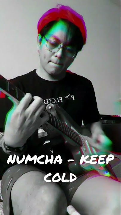 NUMCA - KEEP COLD (Guitar Cover) (BintangLA)
