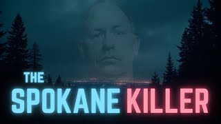 The Spokane Killer