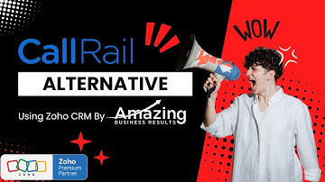 CallRail Alternative - Campaign Tracking Solutions Using Zoho CRM