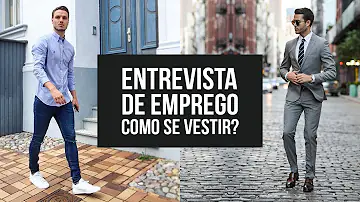 Como um homem deve se vestir para entrevista de emprego?