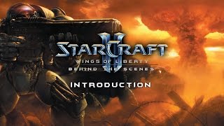 Introduction – StarCraft 2: Wings Of Liberty Behind the Scenes (2010)