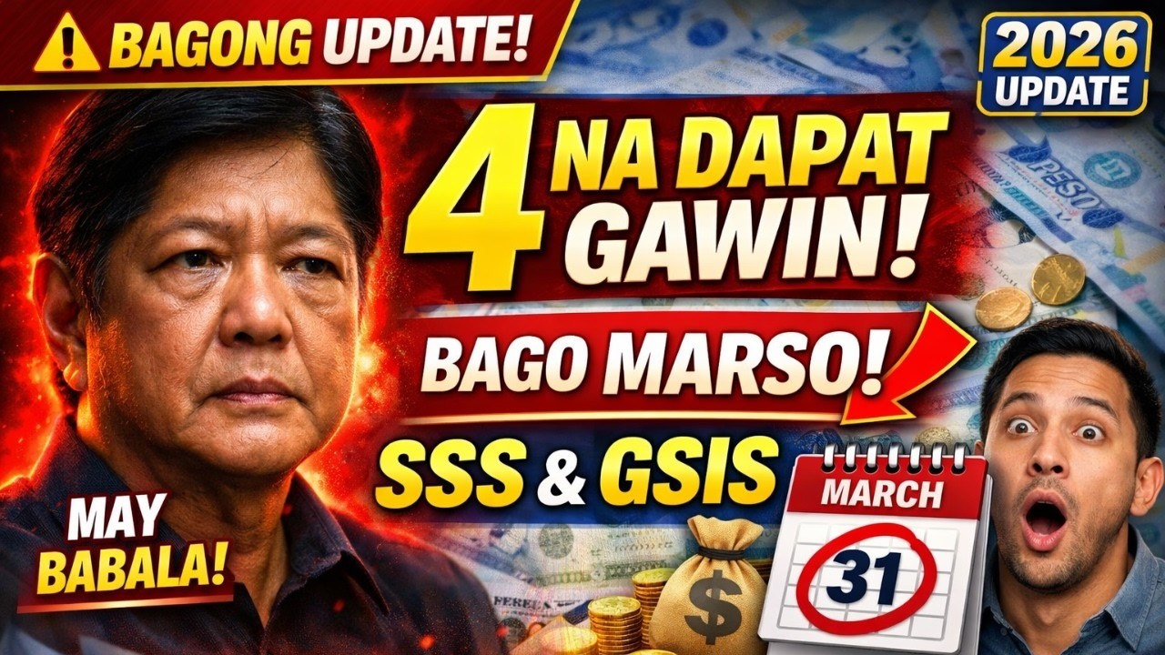 4 na DAPAT GAWIN Bago ang Marso | sss at gis