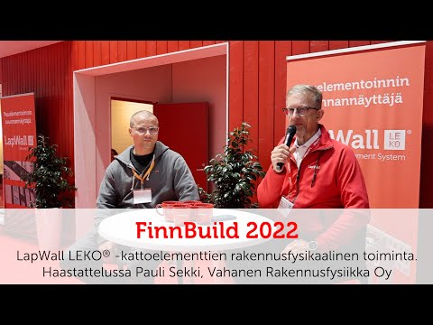 FinnBuild 2022 - LapWall LEKO® -kattoelementtien rakennusfysikaalinen toiminta