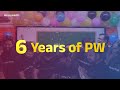 6 Years of PW🔥 સફર WHITE BOARD થી HISTORY સુધીનો | Every Dream Matters Here #PW #SurpriseLoading
