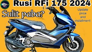 Rusi Rfi 175 2024 Update price and installment..Sulit Paba?