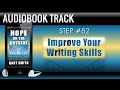 #82: Improve Your Writing Skills (It's "A Must" For So Many Reasons!)