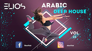 Beloved Arabic Deep House - Vol 23 - Mixed By Elios