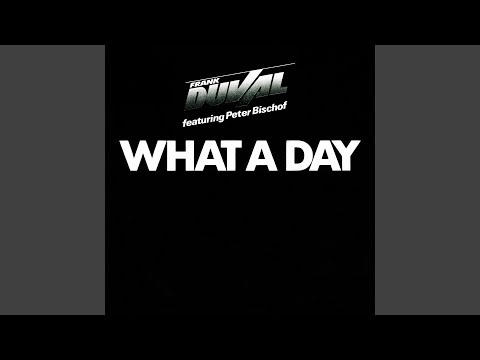 Frank Duval — What A Day (Remastered)