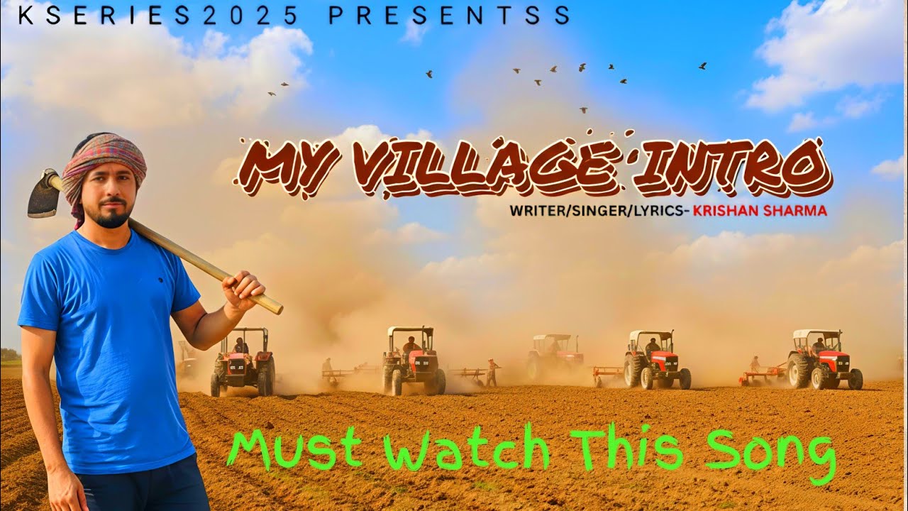 My Village Intro (Official Video) | New Haryanvi Motivational Song By Krishan Sharma |