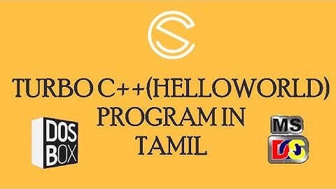 Project 1:Turbo C++ (Hello World) Program In Tamil