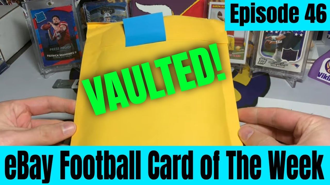 We Entered The Vault For Episode 46 of eBay Football Card of The Week