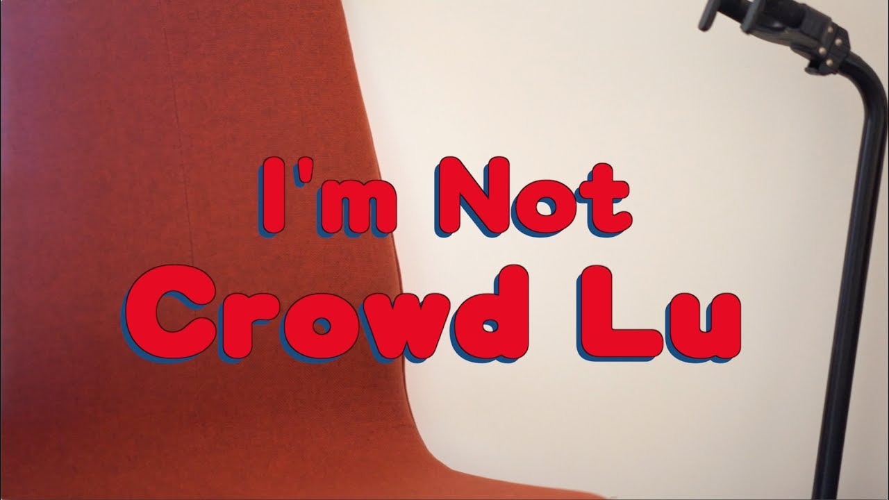 Watch 盧子杰 James Lu - 我真的不是盧廣仲 I‘m Not Crowd Lu (Original) on YouTube Watch 盧子杰 James Lu - 我真的不是盧廣仲 I‘m Not Crowd Lu (Original) on YouTube
