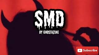 Ghostazine - SMD (Lyrics)