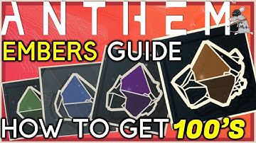 HOW TO GET EMBERS IN ANTHEM! Complete Guide What Embers Do An How To Craft With Them!
