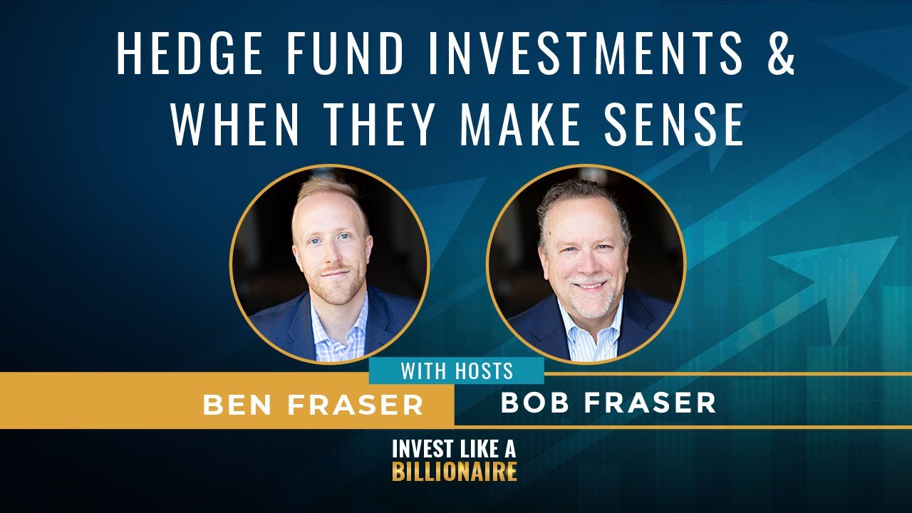 Hedge Fund Investments & When They Make Sense