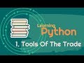 Tools Of The Trade   Learning Python