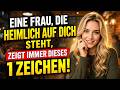 Eine Frau, die heimlich von dir angezogen ist, zeigt immer dieses eine Zeichen