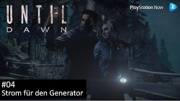 Strom für den Generator - Until Dawn #04 | Playstation Now