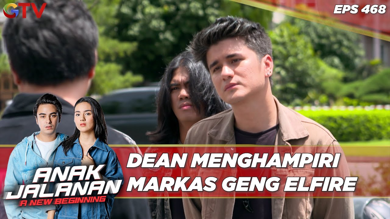 Dean Menghampiri Markas Geng Elfire - Anak Jalanan A New Beginning