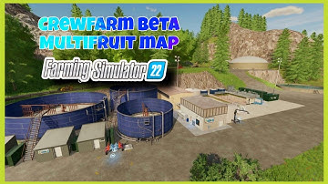 CREWFARM BETA - NEW MULTIFRUIT MOD MAP: FARMING SIMULATOR 22 *FLY OVER*