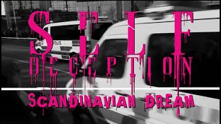 Teaser: Self Deception - Scandinavian Dream