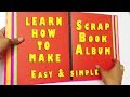 SCRAPBOOK ALBUM Tutorial:Easy and Simple Way