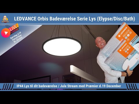 Ledvance Orbis Badeværelse Serie / Jule Livestream