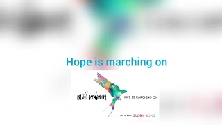 Watch Matt Redman Hope Is Marching On video