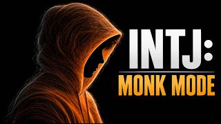 Why INTJs & INFJs Disappear Into Monk Mode