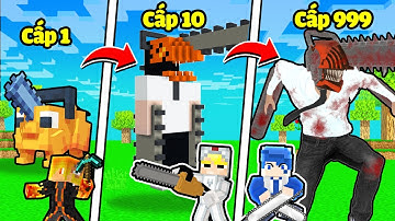 HUY NOOB XÂY QUỶ CƯA TỪ CẤP 1 ĐẾN 999 TRONG MINECRAFT*HUY NOOB XÂY CHAINSAW MAN⛓️🏗️