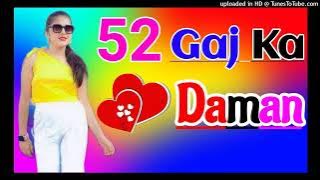 52 gaj ka daman Dj Remix Song Dholki Mix Dj Song Renuka Panwar Haryanvi Song Dj Ramkishan