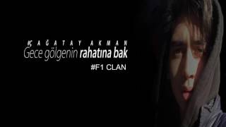 Gece Gölgenin Rahatına Bak Akman